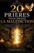 20 Prières pour briser les malédictions